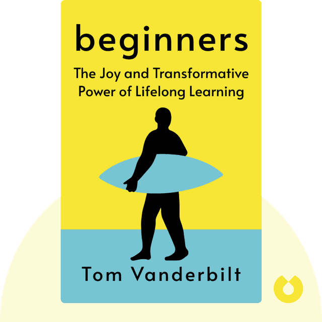 Beginners audiobook cover - The Joy and Transformative Power of Lifelong Learning