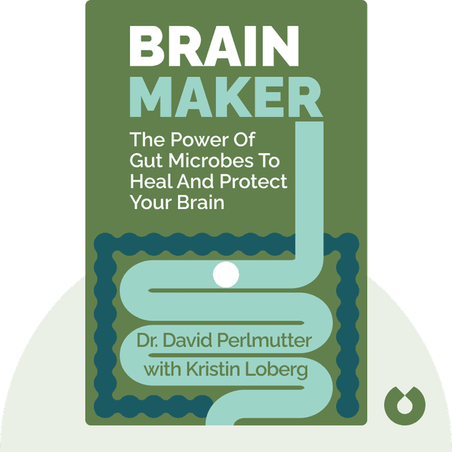 Brain Maker audiobook cover - The Power of Gut Microbes to Heal and Protect your Brain – for Life