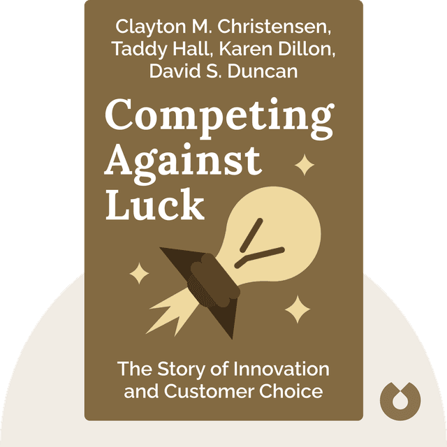 Competing Against Luck audiobook cover - The Story of Innovation and Customer Choice