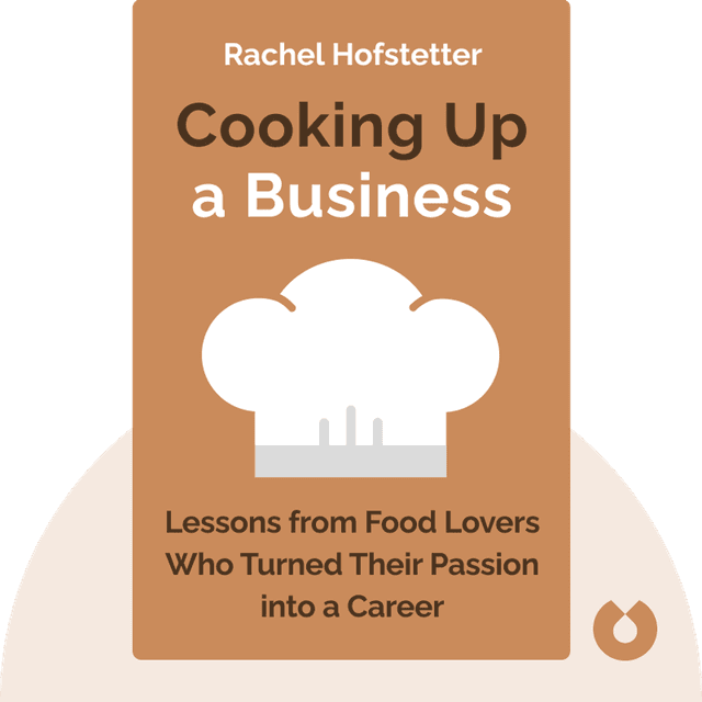 Cooking Up a Business audiobook cover - Lessons from Food Lovers Who Turned Their Passion into a Career and How You Can, Too