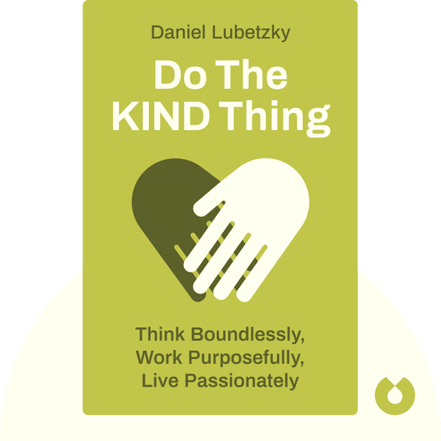 Do the KIND Thing audiobook cover - Think Boundlessly, Work Purposefully, Live Passionately