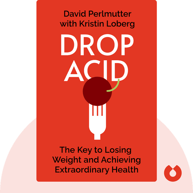 Drop Acid audiobook cover - The Surprising New Science of Uric Acid--The Key to Losing Weight, Controlling Blood Sugar, and Achieving Extraordinary Health