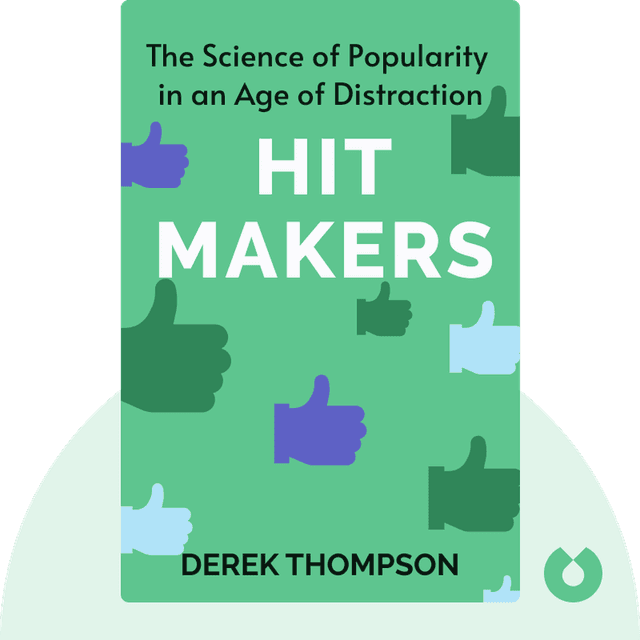Hit Makers audiobook cover - The Science of Popularity in an Age of Distraction