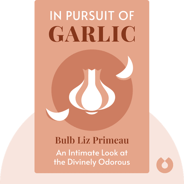 In Pursuit of Garlic audiobook cover - An Intimate Look at the Divinely Odorous Bulb