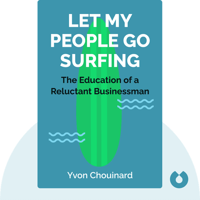 Let My People Go Surfing audiobook cover - The Education of a Reluctant Businessman