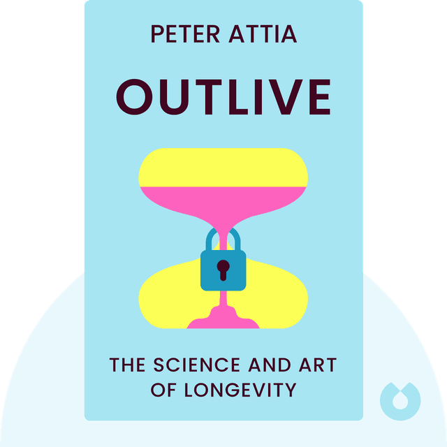 Outlive audiobook cover - The Science and Art of Longevity