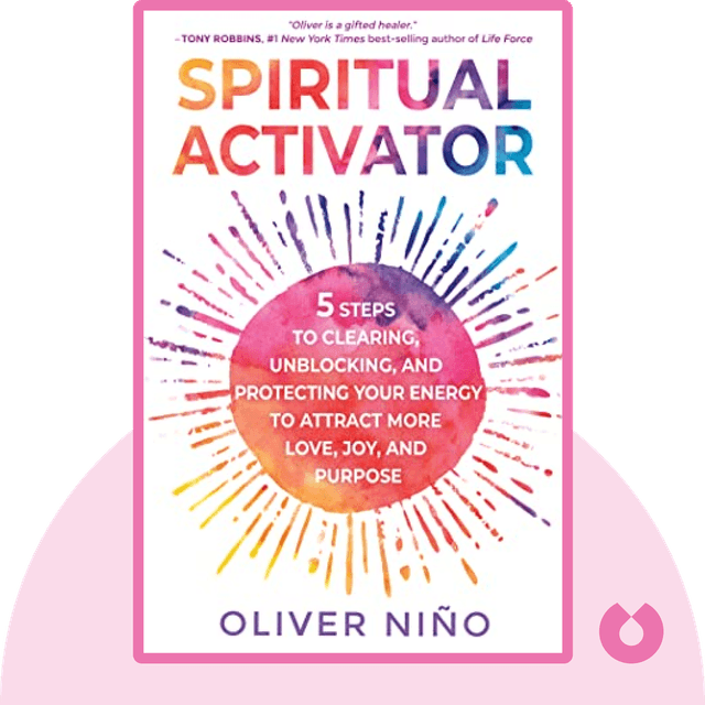 Spiritual Activator audiobook cover - 5 Steps to Clearing, Unblocking, and Protecting Your Energy to Attract More Love, Joy, and Purpose