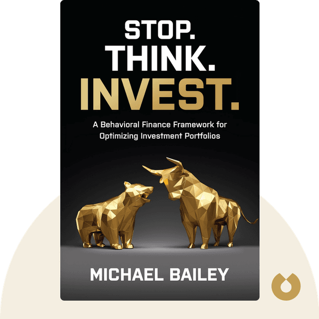 Stop. Think. Invest. audiobook cover - ​​A Behavioral Finance Framework for Optimizing Investment Portfolios