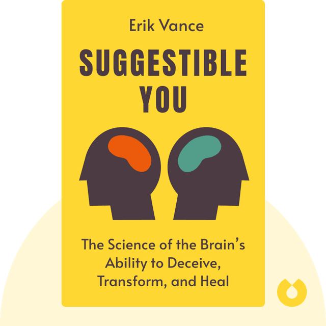 Suggestible You audiobook cover - The Curious Science of Your Brain's Ability to Deceive, Transform, and Heal
