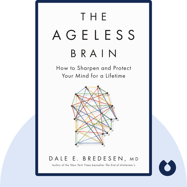 The Ageless Brain audiobook cover - How to Sharpen and Protect Your Mind for a Lifetime