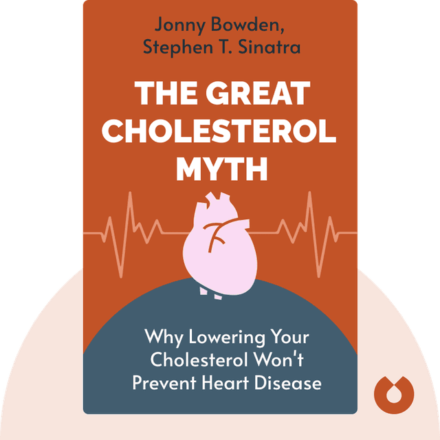 The Great Cholesterol Myth audiobook cover - Why Lowering Your Cholesterol Won't Prevent Heart Disease – and the Statin-Free Plan That Will