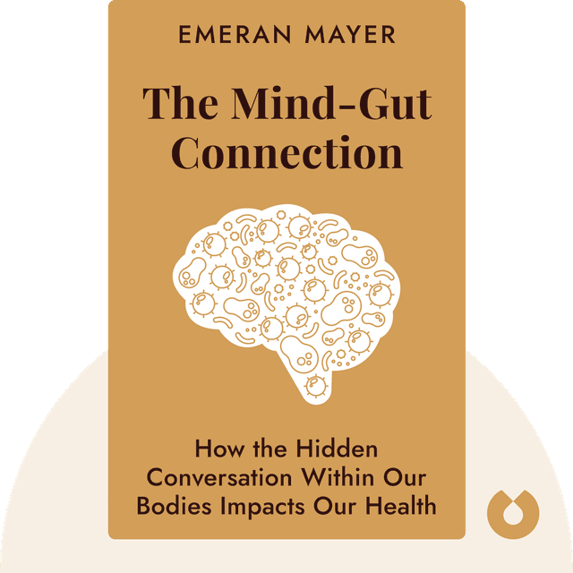 The Mind-Gut Connection audiobook cover - How the Hidden Conversation Within Our Bodies Impacts Our Mood, Our Choices, and Our Overall Health