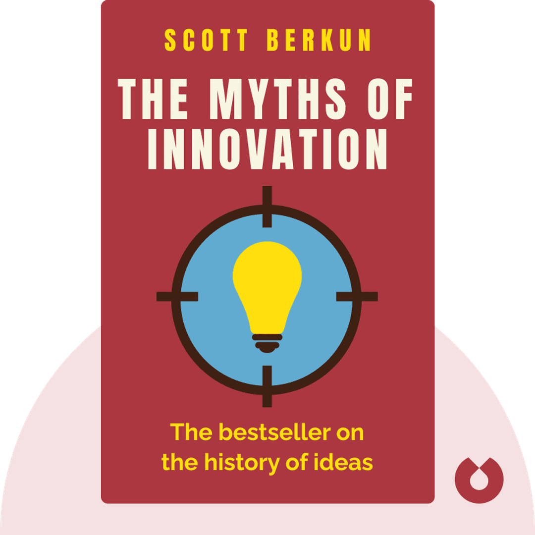 The Myths of Innovation cover
