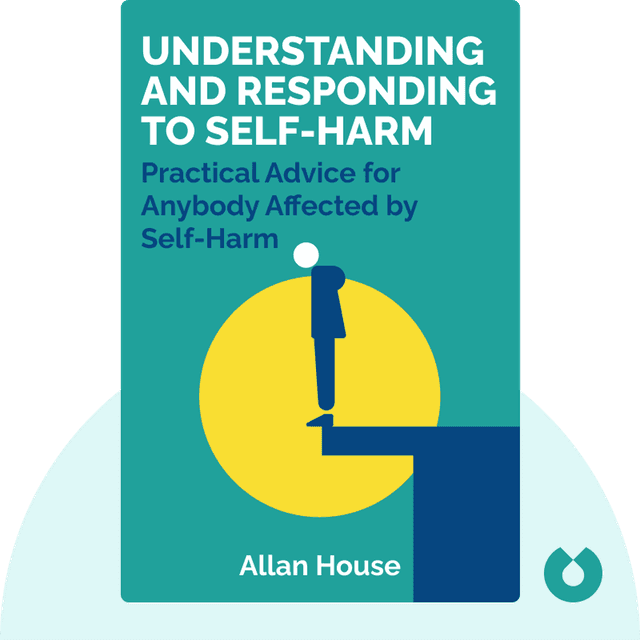 Understanding and Responding to Self-Harm audiobook cover - The One-Stop Guide: Practical Advice for Anybody Affected by Self-Harm