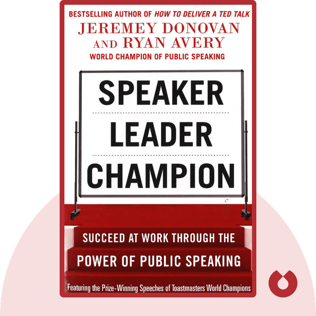 Speaker, Leader, Champion audiobook cover - Succeed at Work Through the Power of Public Speaking