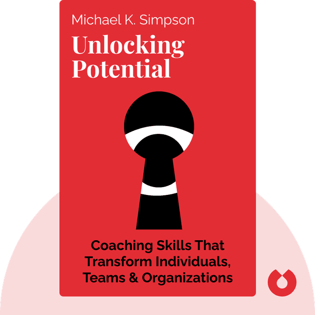 Unlocking Potential audiobook cover - Seven Coaching Skills That Transform Individuals, Teams &amp; Organizations