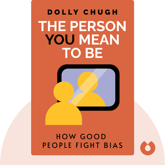 The Person You Mean to Be audiobook cover - How Good People Fight Bias