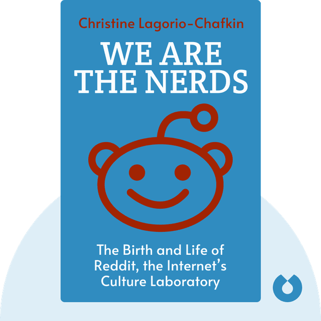We Are the Nerds audiobook cover - The Birth and Tumultuous Life of Reddit, the Internet’s Culture Laboratory
