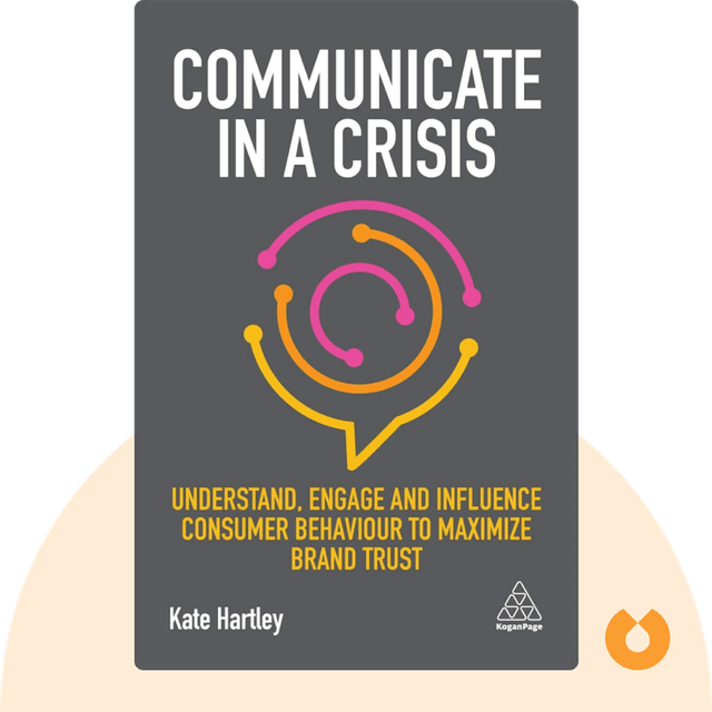 Communicate in a Crisis audiobook cover - Understand, Engage and Influence Consumer Behaviour to Maximize Brand Trust