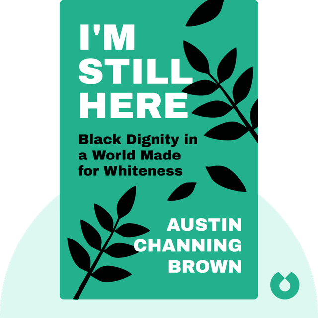 I'm Still Here audiobook cover - Black Dignity in a World Made for Whiteness