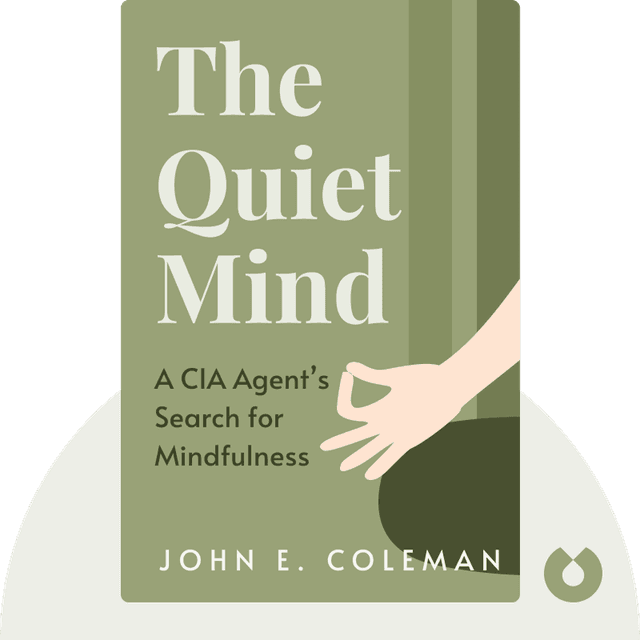 The Quiet Mind audiobook cover - The firsthand account of a CIA agent who traveled the Eastern world in search of mindfulness