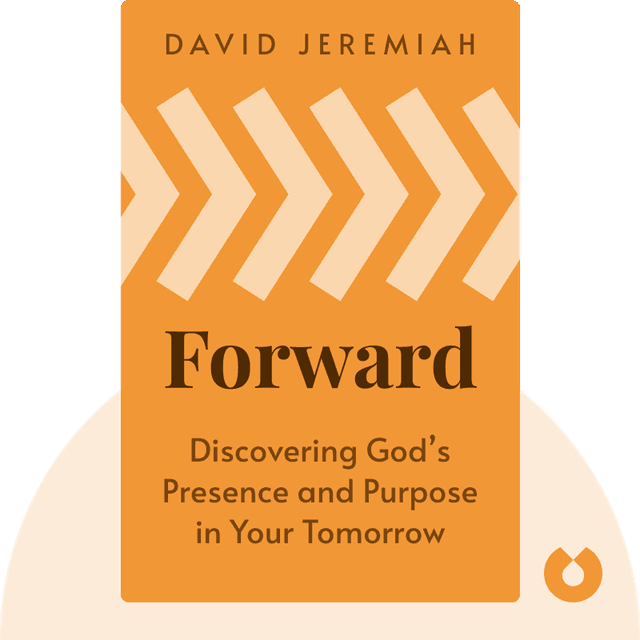 Forward audiobook cover - Discovering God’s Presence and Purpose in Your Tomorrow