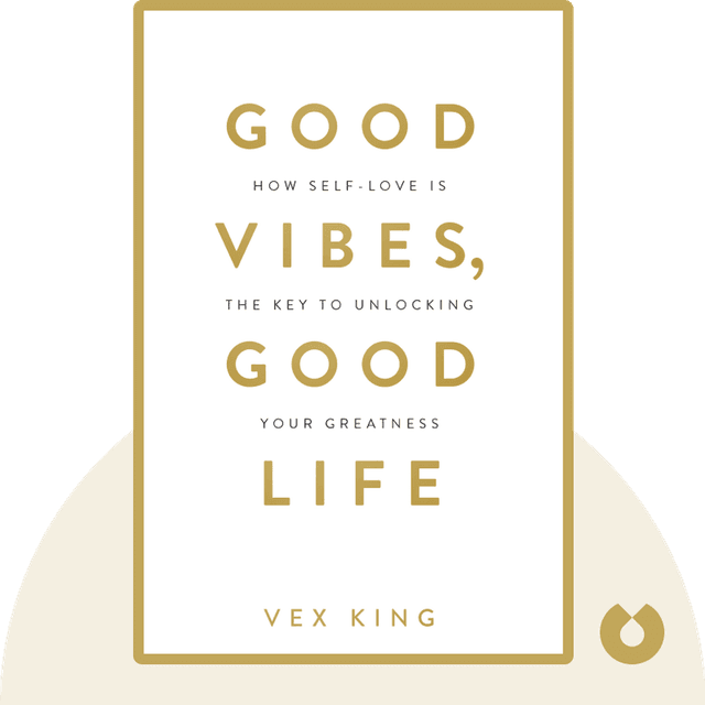 Good Vibes, Good Life audiobook cover - How Self-Love Is the Key to Unlocking Your Greatness