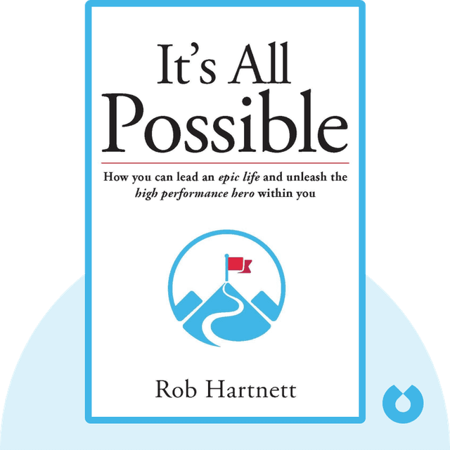 It's All Possible audiobook cover - How to lead an epic life and unleash the high performance hero within you