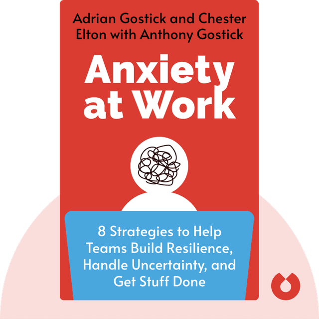 Anxiety at Work audiobook cover - 8 Strategies to Help Teams Build Resilience, Handle Uncertainty, and Get Stuff Done
