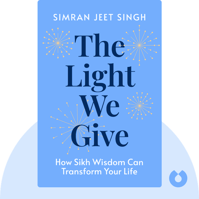The Light We Give audiobook cover - How Sikh Wisdom Can Transform Your Life