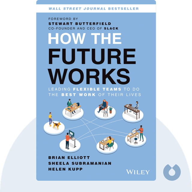 How the Future Works audiobook cover - Leading Flexible Teams To Do The Best Work of Their Lives