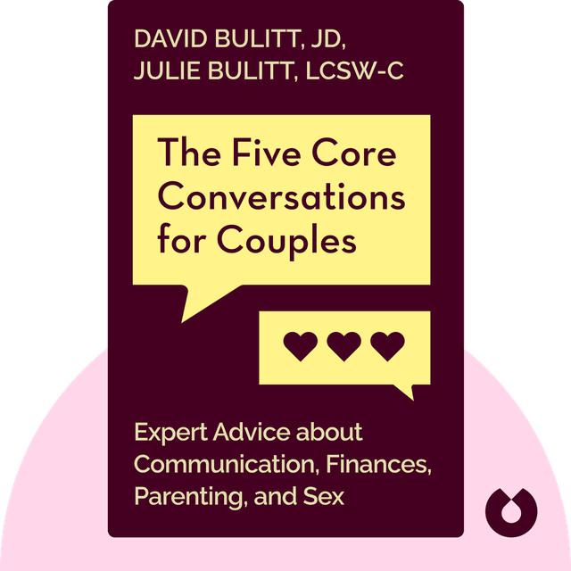 The Five Core Conversations for Couples audiobook cover - Expert Advice about How to Develop: Effective Communication, a Long-Term Financial Plan, Cooperative Parenting Strategies, Mutually Satisfying Sex, and Work-Life Balance