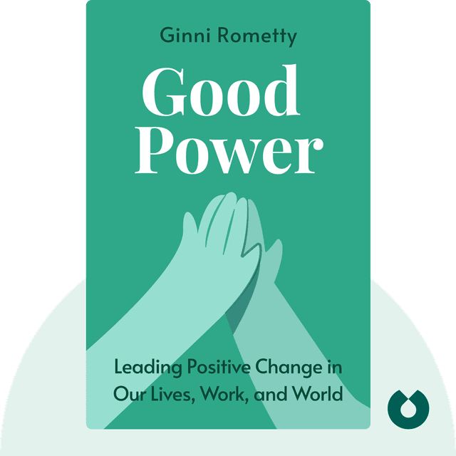 Good Power audiobook cover - Leading Positive Change in Our Lives, Work, and World