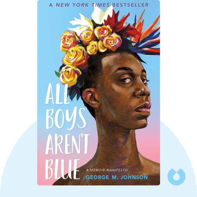 All Boys Aren't Blue audiobook cover - A Memoir-Manifesto
