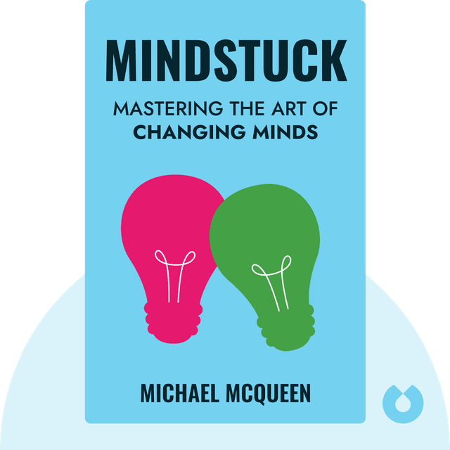 Mindstuck audiobook cover - Mastering the Art of Changing Minds