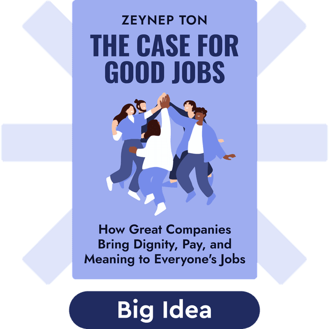 The Case for Good Jobs audiobook cover - How Great Companies Bring Dignity, Pay, and Meaning to Everyone's Jobs