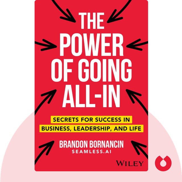 The Power of Going All-In audiobook cover - Secrets for Success in Business, Leadership, and Life