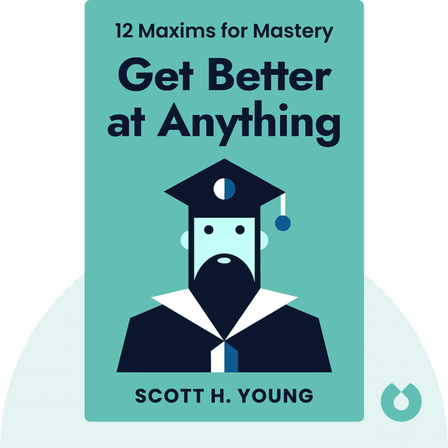 Get Better at Anything audiobook cover - 12 Maxims for Mastery