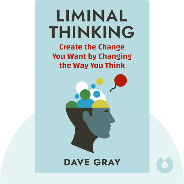 Liminal Thinking audiobook cover - Create the Change You Want by Changing the Way You Think