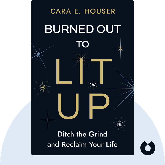 Burned Out to Lit Up audiobook cover - Ditch the Grind and Reclaim Your Life