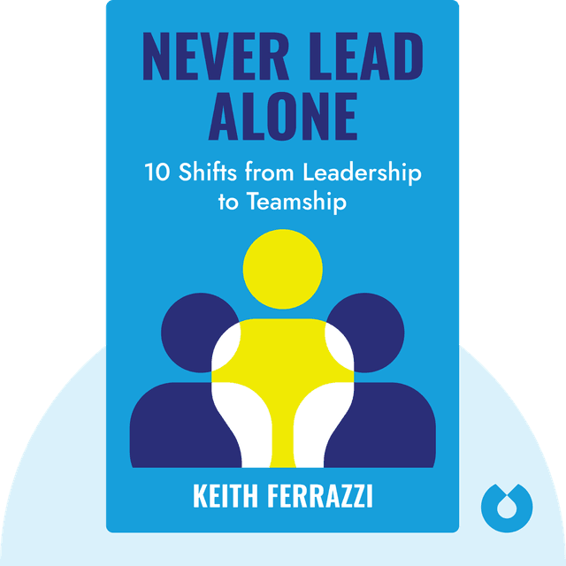 Never Lead Alone audiobook cover - 10 Shifts from Leadership to Teamship