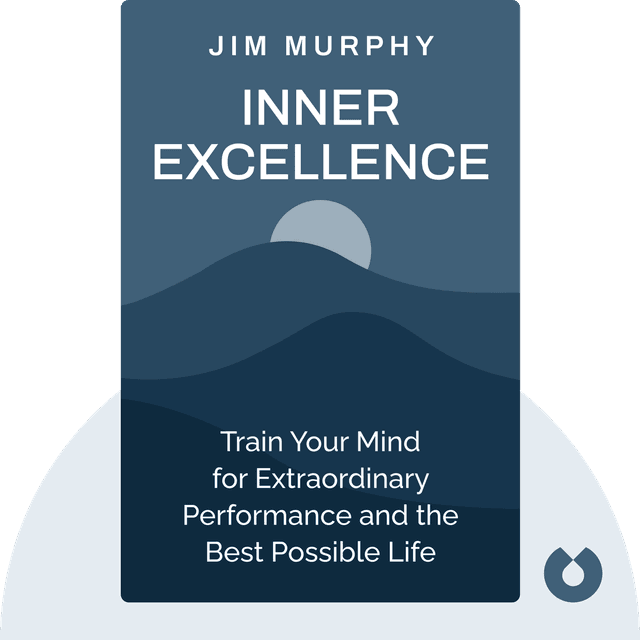 Inner Excellence audiobook cover - Train Your Mind for Extraordinary Performance and the Best Possible Life