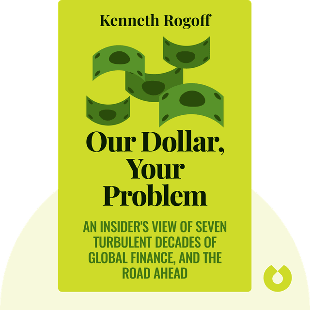 Our Dollar, Your Problem audiobook cover - Seven Turbulent Decades of Global Finance, and the Road Ahead