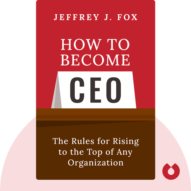 How to Become CEO audiobook cover - The Rules for Rising to the Top of Any Organization