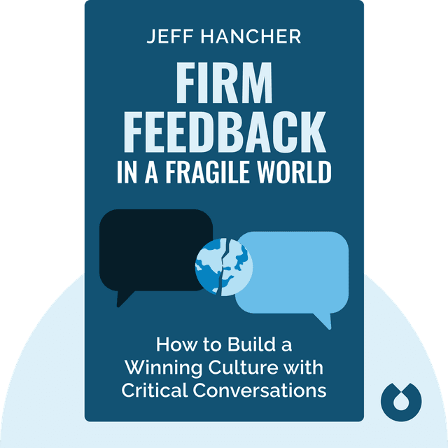 Firm Feedback in a Fragile World audiobook cover - How to Build a Winning Culture with Critical Conversations
