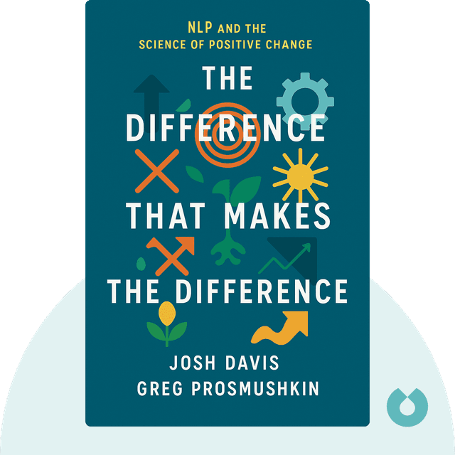 The Difference that Makes the Difference audiobook cover - NLP and the Science of Positive Change