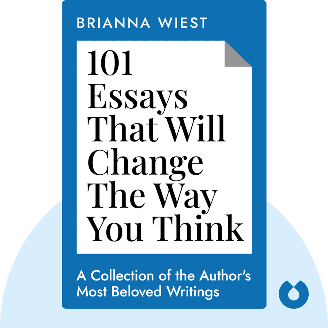 101 Essays That Will Change The Way You Think cover