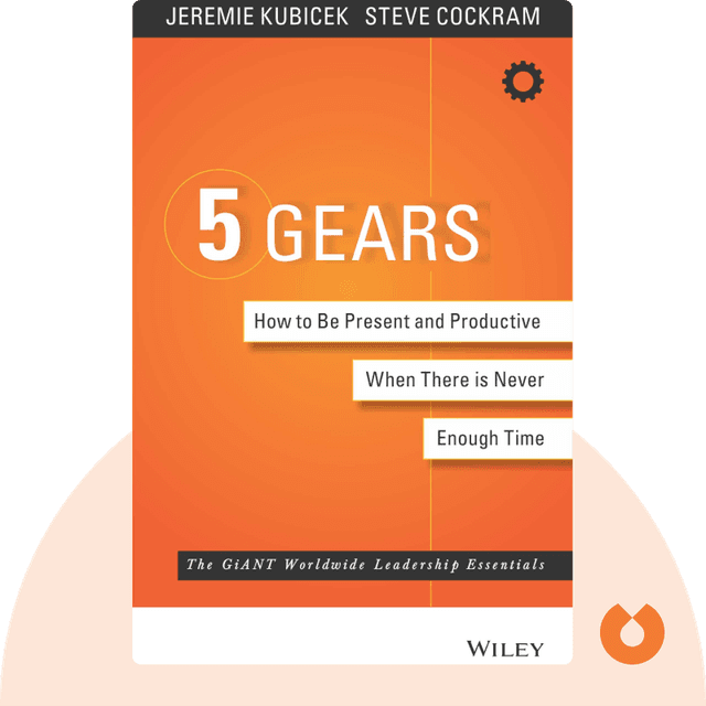 5 Gears audiobook cover - How to Be Present and Productive When There's Never Enough Time