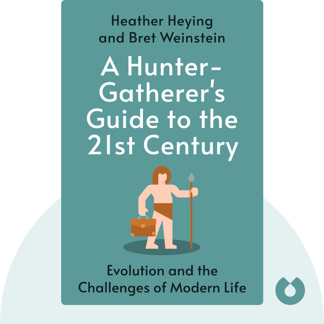 A Hunter-Gatherer's Guide to the 21st Century cover