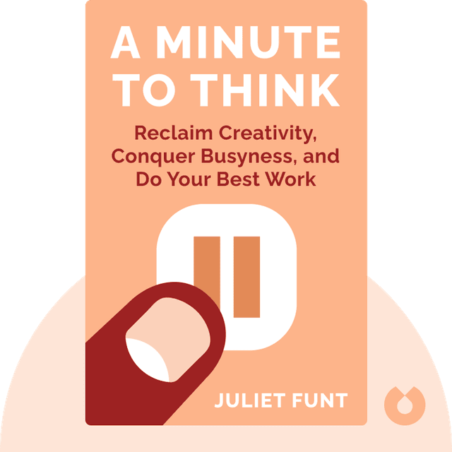 A Minute to Think audiobook cover - Reclaim Creativity, Conquer Busyness, and Do Your Best Work